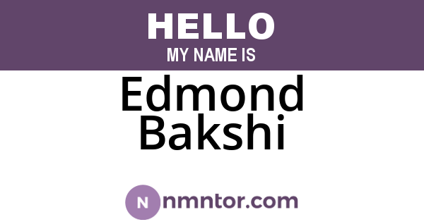 Edmond Bakshi