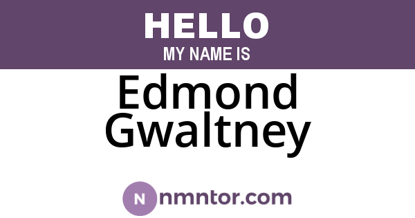 Edmond Gwaltney