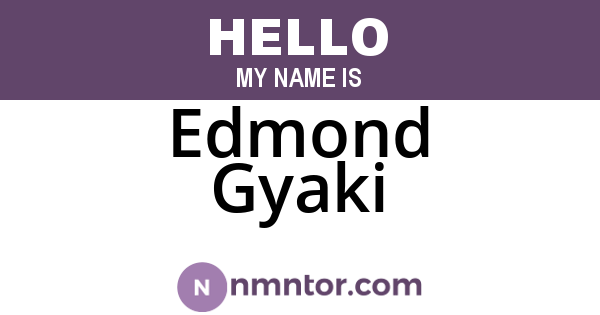 Edmond Gyaki