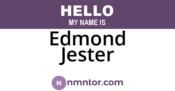 Edmond Jester