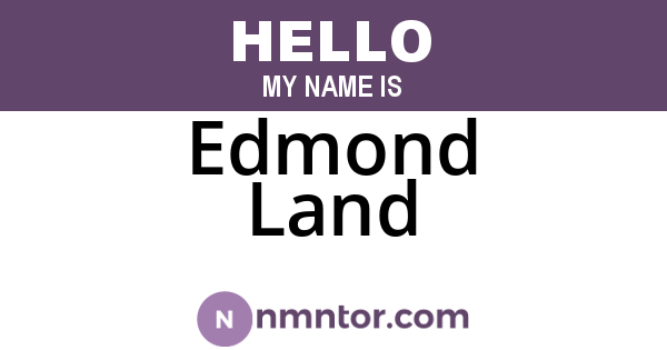 Edmond Land