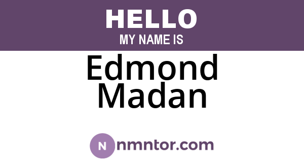 Edmond Madan