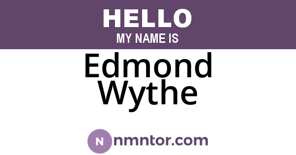 Edmond Wythe