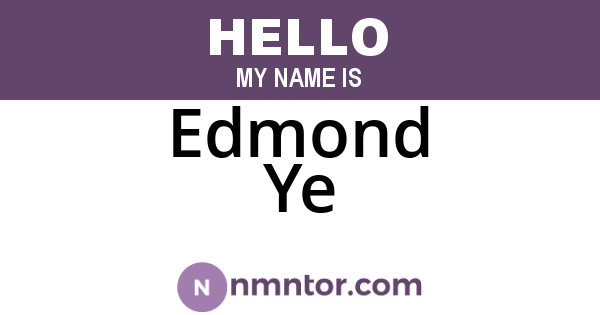 Edmond Ye