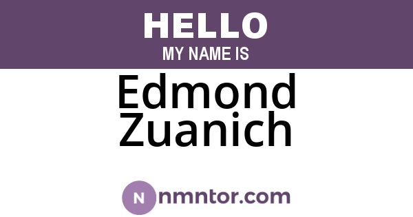 Edmond Zuanich