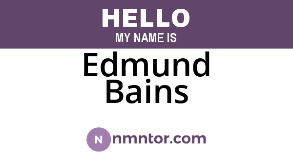 Edmund Bains