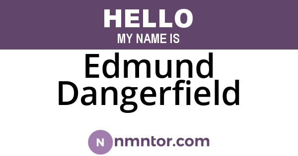 Edmund Dangerfield