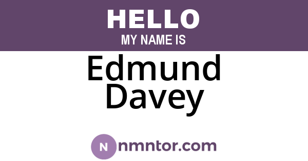 Edmund Davey