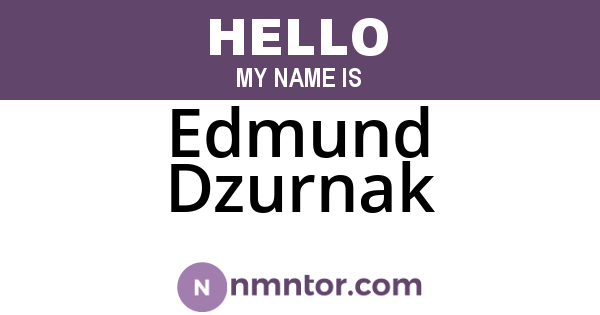 Edmund Dzurnak