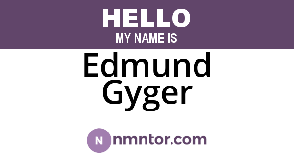 Edmund Gyger