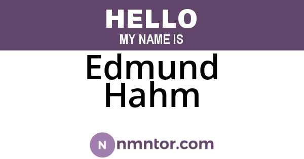 Edmund Hahm