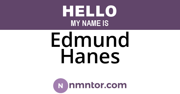 Edmund Hanes