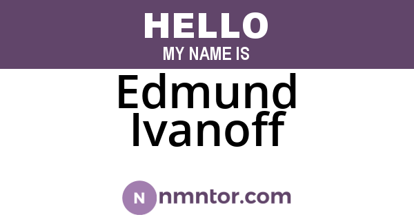 Edmund Ivanoff