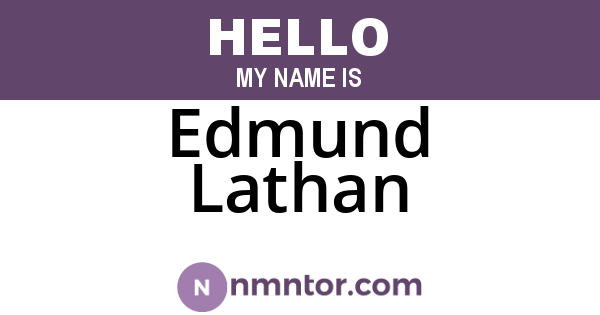 Edmund Lathan