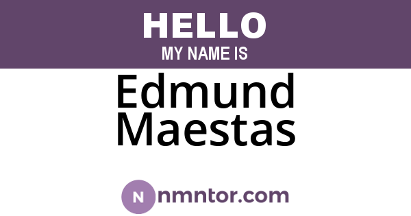 Edmund Maestas