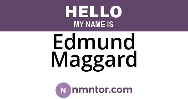 Edmund Maggard