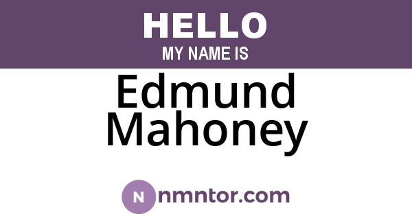 Edmund Mahoney