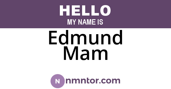 Edmund Mam