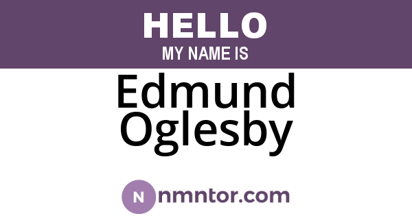 Edmund Oglesby