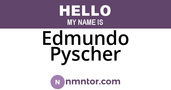 Edmundo Pyscher