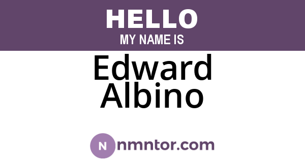 Edward Albino