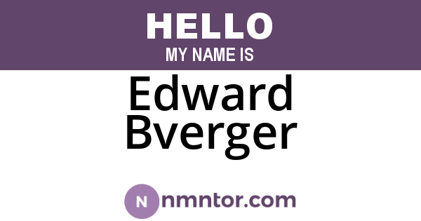 Edward Bverger