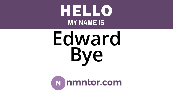 Edward Bye