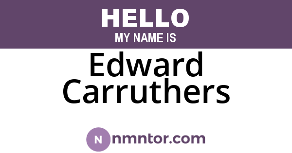 Edward Carruthers