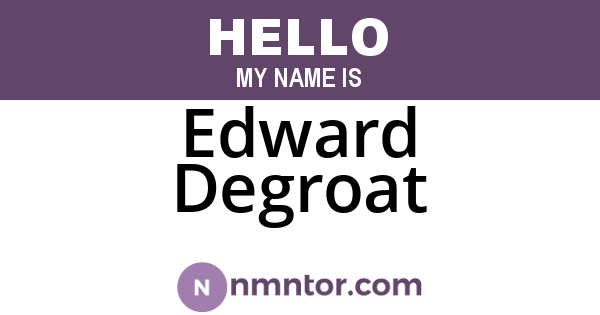 Edward Degroat