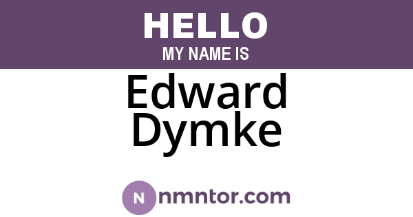 Edward Dymke