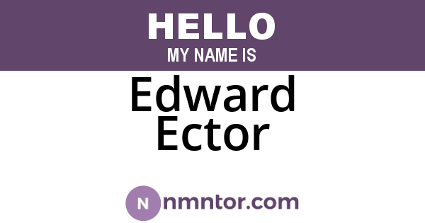 Edward Ector