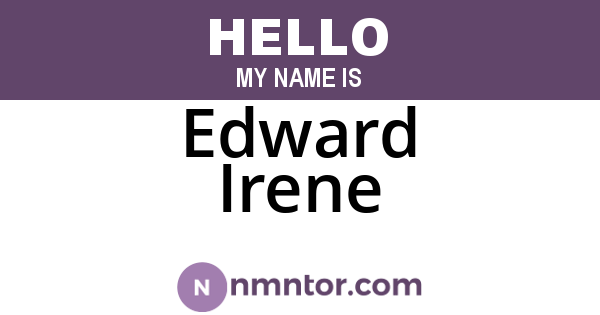 Edward Irene