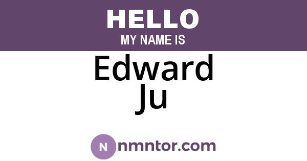 Edward Ju
