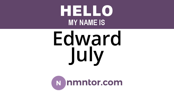 Edward July
