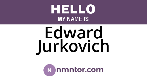 Edward Jurkovich