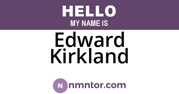 Edward Kirkland