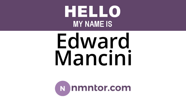 Edward Mancini