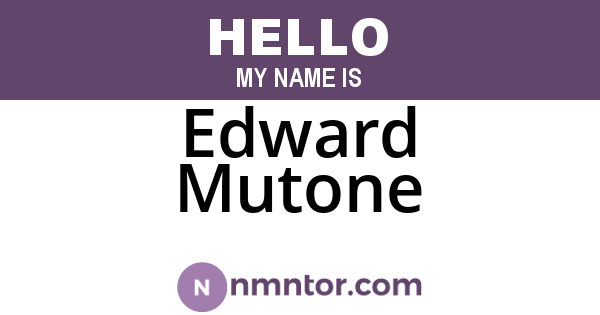 Edward Mutone