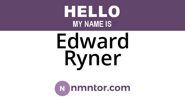 Edward Ryner