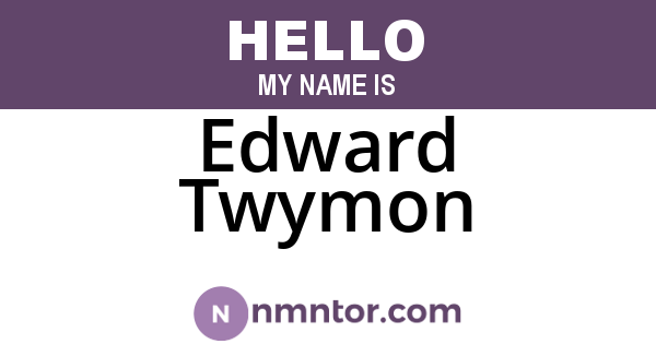 Edward Twymon