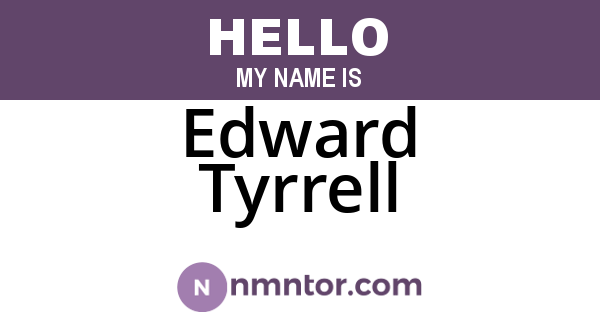 Edward Tyrrell
