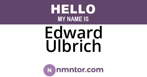 Edward Ulbrich