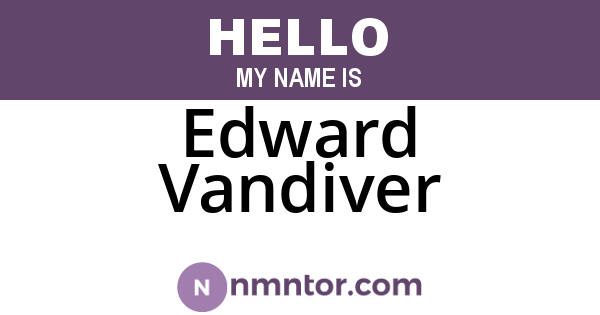 Edward Vandiver