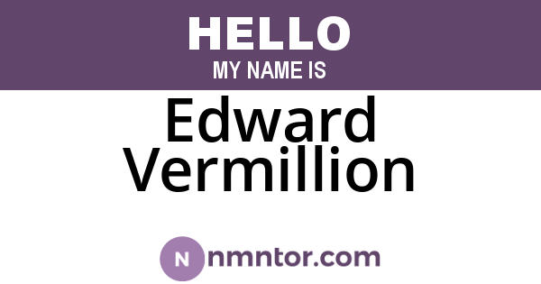 Edward Vermillion