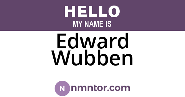 Edward Wubben