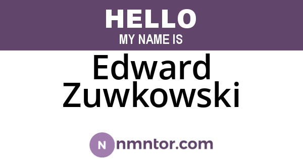Edward Zuwkowski