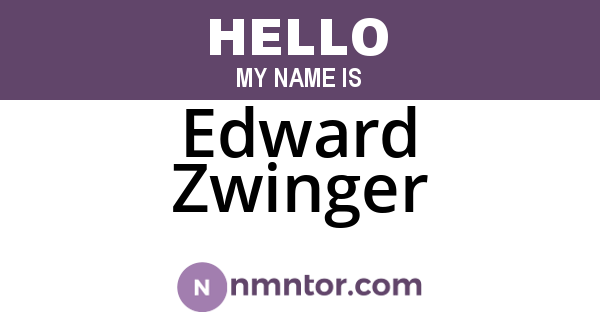 Edward Zwinger