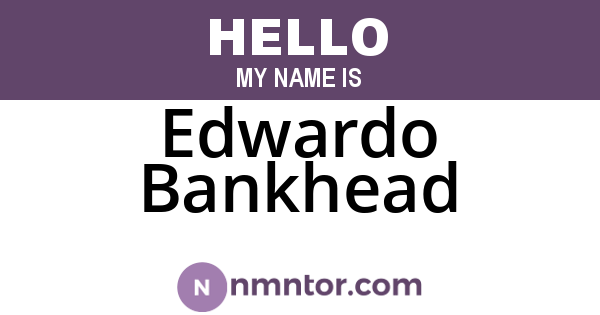 Edwardo Bankhead