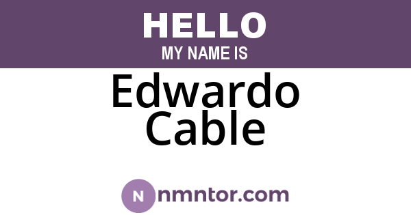 Edwardo Cable