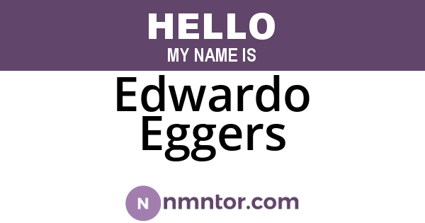 Edwardo Eggers